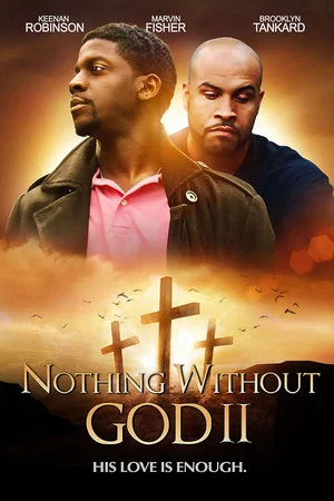 Постер: Nothing Without God 2