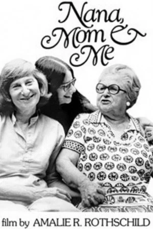 Постер: Nana, Mom and Me
