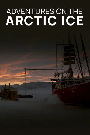 Постер: Adventures on the Arctic Ice