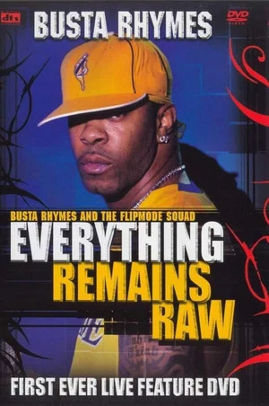 Постер: Busta Rhymes - Everything Remains Raw