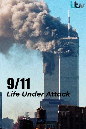 Постер: 9/11: Life Under Attack