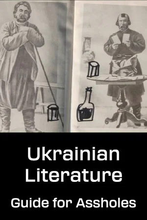 Постер: Ukrainian Literature: Guide for Assholes