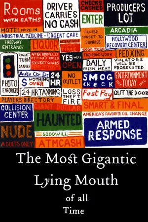 Постер: The Most Gigantic Lying Mouth of All Time