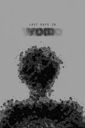 Постер: Last days in void