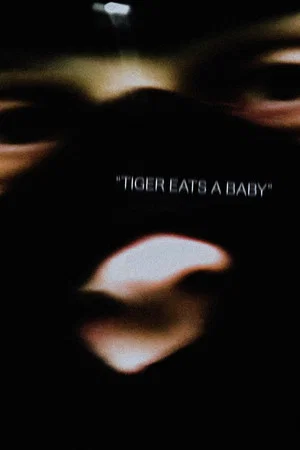 Постер: Tiger Eats a Baby