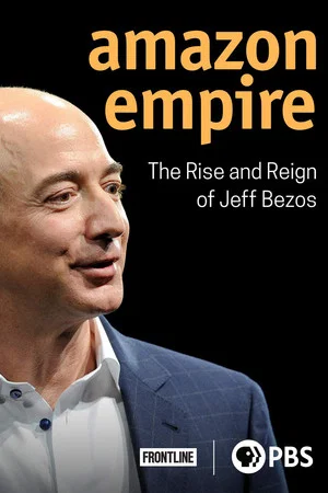 Постер: Amazon Empire: The Rise and Reign of Jeff Bezos
