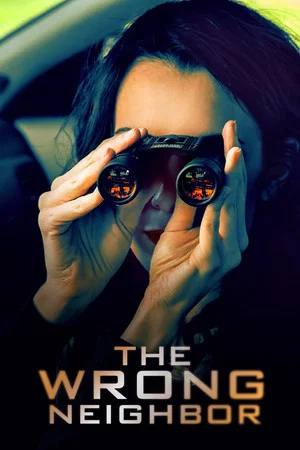 Постер: The Wrong Neighbor