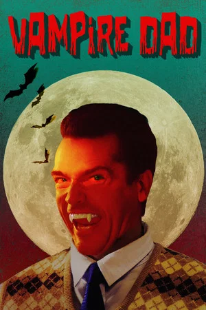 Постер: Vampire Dad