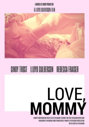 Постер: Love, Mommy