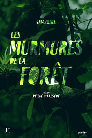 Постер: Amazonie, les murmures de la forêt