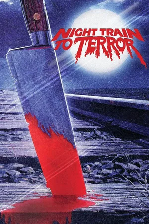Постер: Night Train to Terror