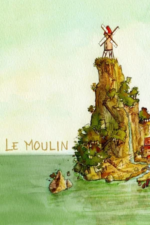 Постер: Le Moulin