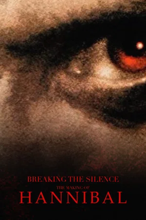 Постер: Breaking the Silence: The Making of Hannibal