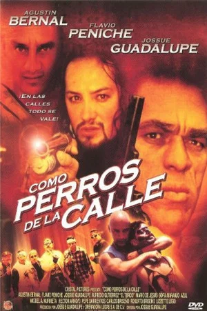 Постер: Como Perros de la Calle