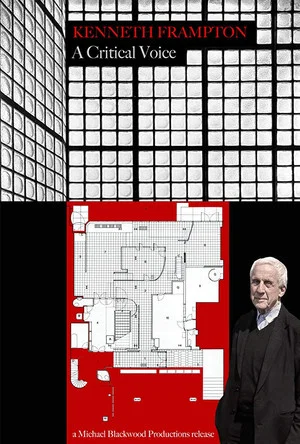 Постер: Kenneth Frampton: A Critical Voice