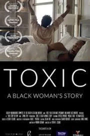 Постер: Toxic: A Black Woman's Story