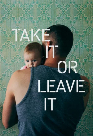 Постер: Take It or Leave It