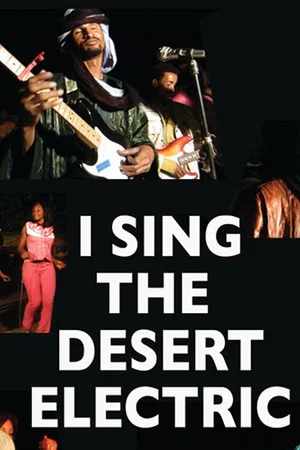 Постер: I Sing the Desert Electric