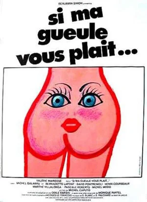 Постер: Si ma gueule vous plaît...