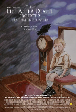 Постер: The Life After Death Project 2: Personal Encounters