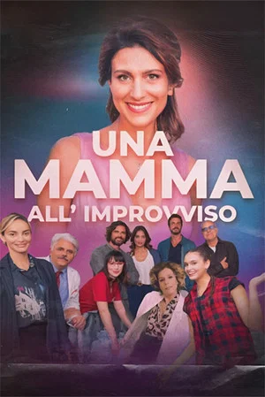 Постер: Una mamma all'improvviso