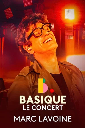 Постер: Marc Lavoine - Basique, le concert