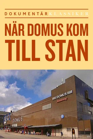 Постер: När Domus kom till stan