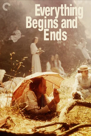 Постер: Everything Begins and Ends