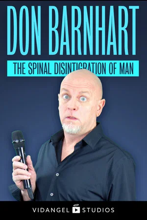 Постер: Don Barnhart: The Spinal Disintegration of Man