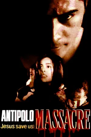 Постер: The Cecilia Masagca Story: Antipolo Massacre (Jesus Save Us!)