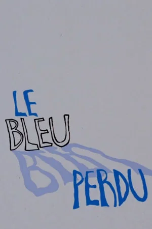 Постер: Le bleu perdu