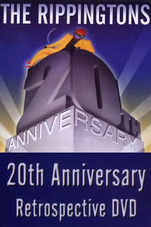 Постер: The Rippingtons: 20th Anniversary Retrospective
