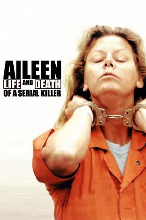 Постер: Aileen: Life and Death of a Serial Killer