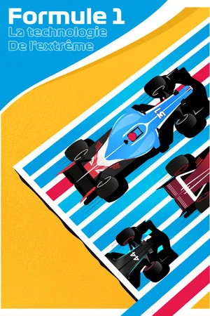 Постер: Formule 1, la technologie de l'extrême