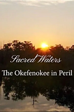 Постер: Sacred Waters: The Okefenokee in Peril