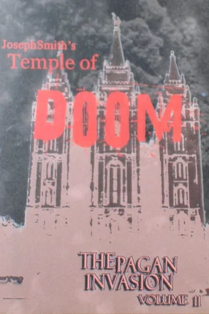 Постер: Pagan Invasion, Vol. 11: Joseph Smith's Temple of Doom