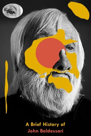 Постер: A Brief History of John Baldessari