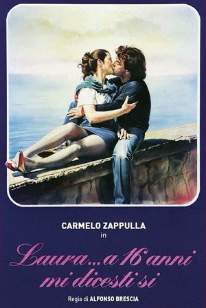 Постер: Laura... a 16 anni mi dicesti sì