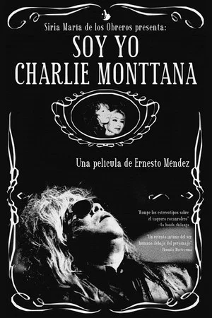 Постер: It’s Me, Charlie Monttana