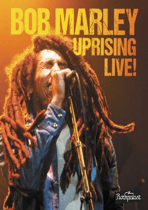 Постер: Bob Marley: Uprising Live!