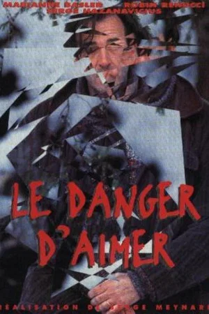 Постер: Le danger d'aimer
