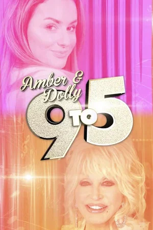 Постер: Amber & Dolly: 9 to 5