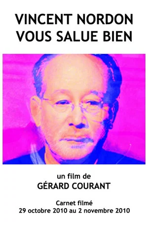 Постер: Vincent Nordon vous salue bien