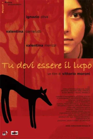 Постер: Tu devi essere il lupo