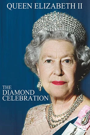 Постер: Queen Elizabeth II: The Diamond Celebration