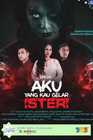 Постер: Epilog Aku Yang Kau Gelar Isteri