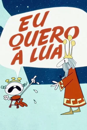 Постер: Eu Quero a Lua