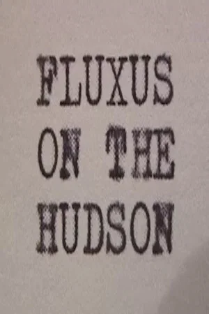 Постер: Fluxus on the Hudson