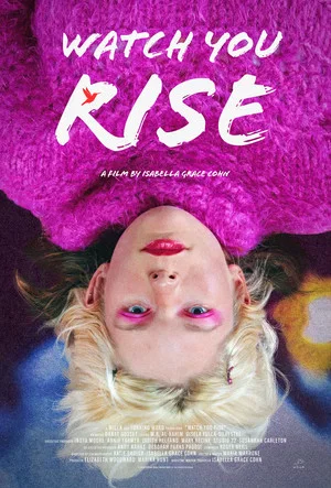 Постер: WATCH YOU RISE