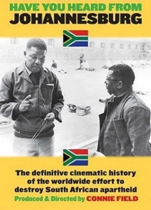 Постер: Have You Heard from Johannesburg?: Apartheid and the Club of the West